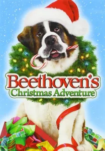 Movie poster of Beethoven's Christmas Adventure, one of the greatest holiday dog movies of all time